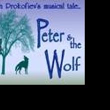 Tacoma Musical Playhouse Presents PETER AND THE WOLF, 6/12-6/20