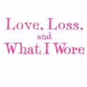LOVE, LOSS, AND WHAT I WORE To Play Toronto's Panasonic Theatre, 7/16-8/4