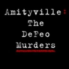 Vertigo Present AMITYVILLE: THE DEFEO MURDERS