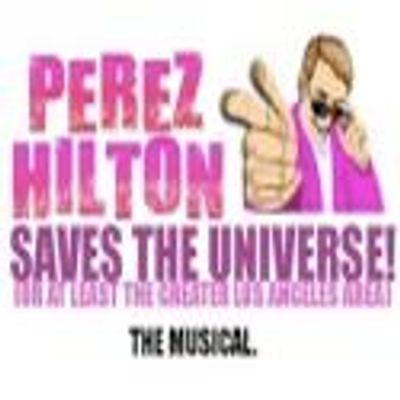 PEREZ HILTON SAVES THE UNIVERSE Plays Final Performance June 5