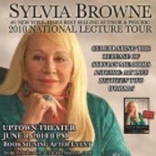 Uptown Theater Presents Sylvia Browne 6/8