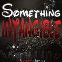 Circle Theatre Presents SOMETHING INTANGIBLE 6/24-7/24