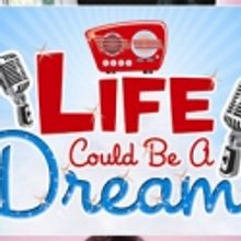 LIFE COULD BE A DREAM, CATECHISM 3 & RITA RUDNER Play Laguna Playhouse this Summer