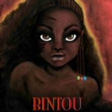 North American Premiere of BINTOU To Play the Harlem School of the Arts, 6/24-7/10