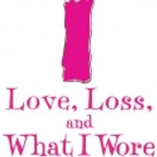 BWW Special Offer: Win Tickets to Canadian Premiere of LOVE, LOSS AND WHAT I WORE!