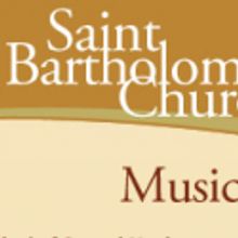 Bach and Brantley Continue Summer Festival at St. Bartholomew's, 7/11