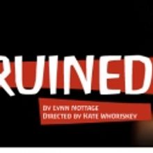 RUINED Extends At Intiman Theatre Through 8/15