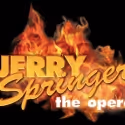 Ray of Light Theatre Presents JERRY SPRINGER THE OPERA, 9/10
