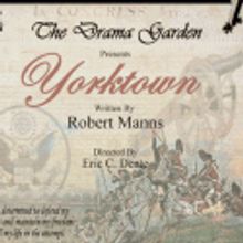 World Premiere of YORKTOWN Plays the Abingdon, 8/6-28