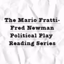 Castillo Theatre Presents Mario Fratti-Fred Newman Political Playwriting Contest…