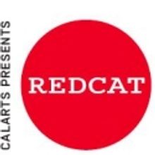 Redcat Announces Fall 2010 Season of Contemporary Visual, Performing & Media Art