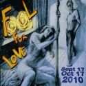 A Twisting, Turning FOOL FOR LOVE