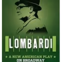 LOMBARDI Begins Previews Tonight, 9/23