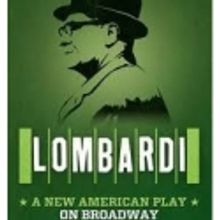LOMBARDI Begins Previews Tonight, 9/23