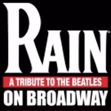 RAIN on Broadway Extends Thru Jan. 9, 2011