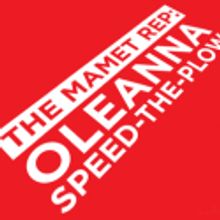 ATC Extends OLEANNA and SPEED-THE-PLOW Thru 10/31 