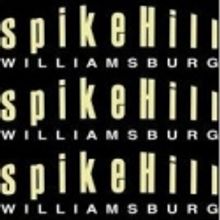 Spike Hill Announces Calendar of Events Through November