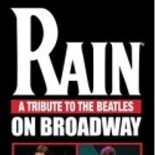 RAIN Opens Tonight on Broadway