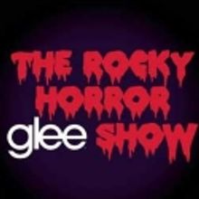 GLEE-CAP: The Rocky Horror Glee Show