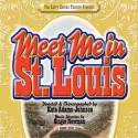 MEET ME IN ST. LOUIS next up on Keeton Theatre's slate of shows