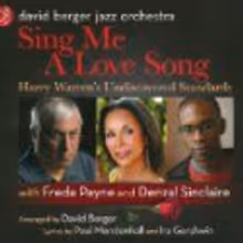 David Berger Jazz Orchestra Releases Sing Me A Love Song: Harry Warren's…