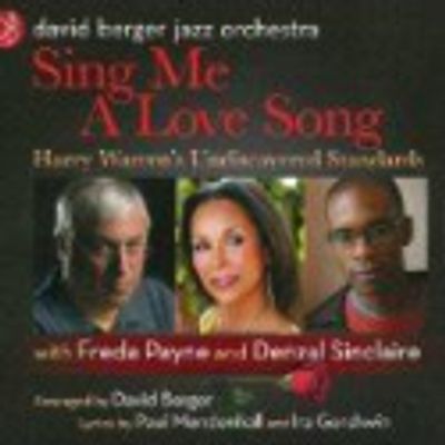 David Berger Jazz Orchestra Releases Sing Me A Love Song: Harry Warren's Undiscovered Standards, 11/22