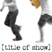Review Roundup- [title of show] at the George St. Playhouse