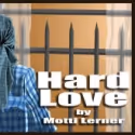 Teatron Theatre Presents HARD LOVE, 1/5-1/16.