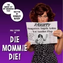 Photo Flash: Die Mommie Die Rehearsals, UK Production