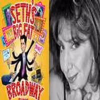 TV: Introducing SETH'S BIG FAT BROADWAY with Andrea Martin, Victor Garber & Debra… Video