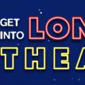 Society of London Theatre Hosts 10th Annual 'Get Into London Theatre,' Jan 4