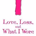 LOVE, LOSS AND WHAT I WORE Goes Bi-Coastal