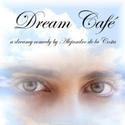 MBS Productions Presents DREAM CAFE 5/27-6/19