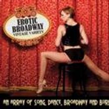 EROTIC BROADWAY To Welcome WICKED's Jessica Walter & More 5/27