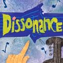 DISSONANCE Opens At Bay Street Theater 6/1-4