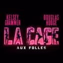 LA CAGE AUX FOLLES Announces Opening Of CLUB LA CAGE