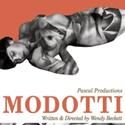 MODOTTI Plays Four Week Off Broadway Engagement, Opens 6/11