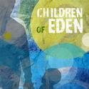 CHILDREN OF EDEN Extends In Astoria Through 5/29