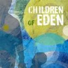 CHILDREN OF EDEN Extends In Astoria Through 5/29