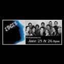 EDGES Premieres At The White Plains Performing Arts Center 6/25-26