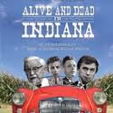 Village Players Theater Presents Q&A With ALIVE AND DEAD IN INDIANA Director 5/21-22