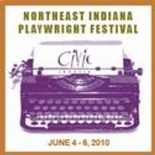 Civic Theatre Presents Northeast Indiana Playwright Festival 6/4-6