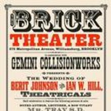 The Brick Presents The Wedding of Berit Johnson & Ian W. Hill 6/19-26