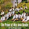 The Sherman Playhouse Presents THE PRIME OF MISS JEAN BRODIE 7/9-31