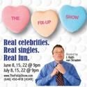 Celebrities join singles in THE FIX-UP SHOW At The Triad. Begins 6/8