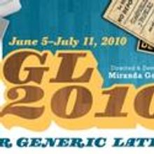 Teatro Luna Presents GL 2010: NOT YOUR GENERIC LATINA 6/5-7/11