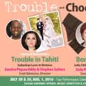 Boston Midsummer Opera Presents TROUBLE AND CHOCOLATE 7/28-8/1