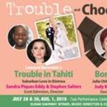 Boston Midsummer Opera Presents TROUBLE AND CHOCOLATE 7/28-8/1