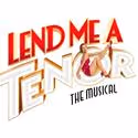 LEND ME A TENOR To Open In Plymouth Sept 24- Oct 6 Prior To West End Run