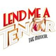 LEND ME A TENOR To Open In Plymouth Sept 24- Oct 6 Prior To West End Run